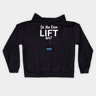 Do you even lift bro Kids Hoodie